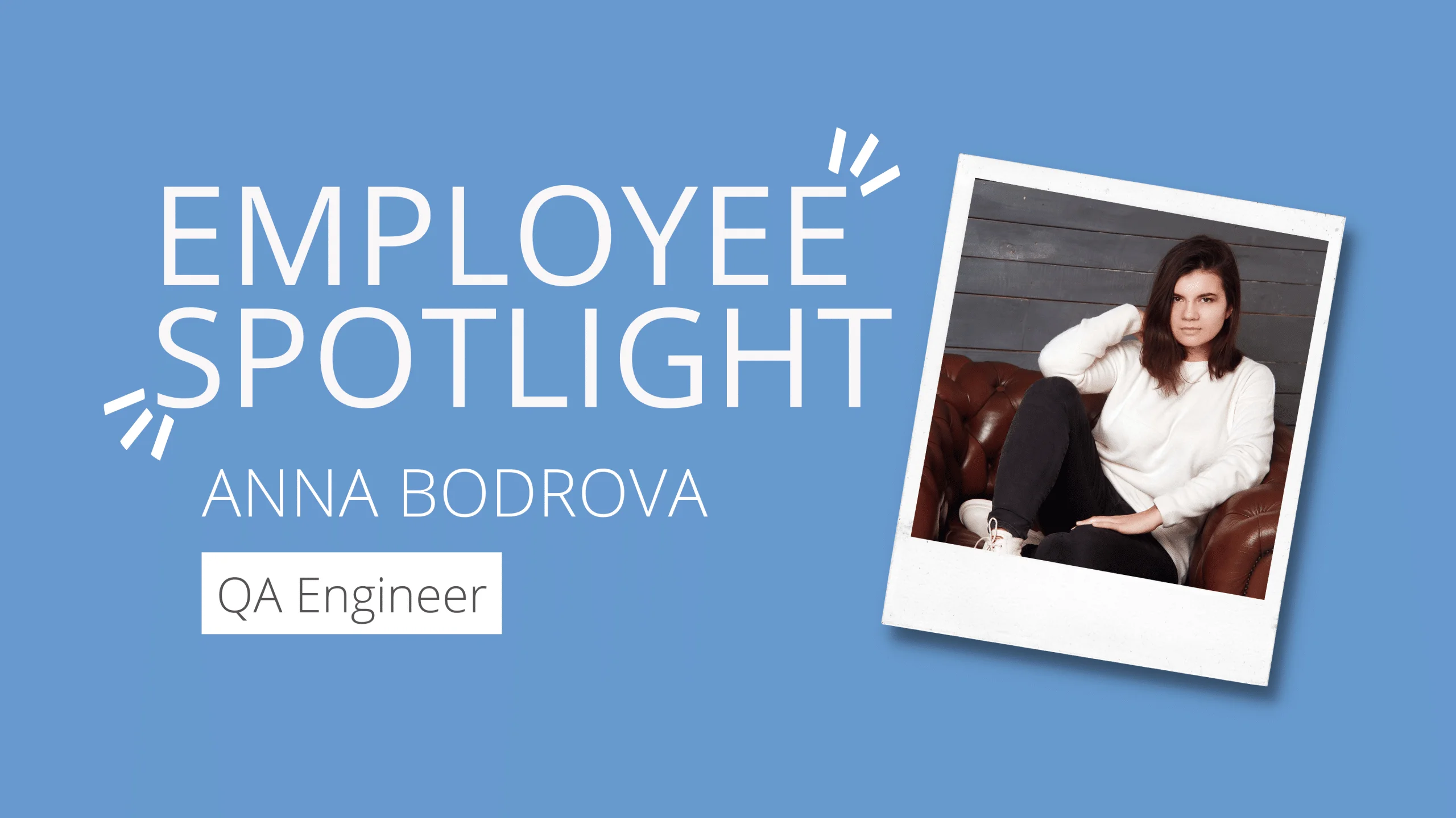 Employee Spotlight - Anna Bodrova