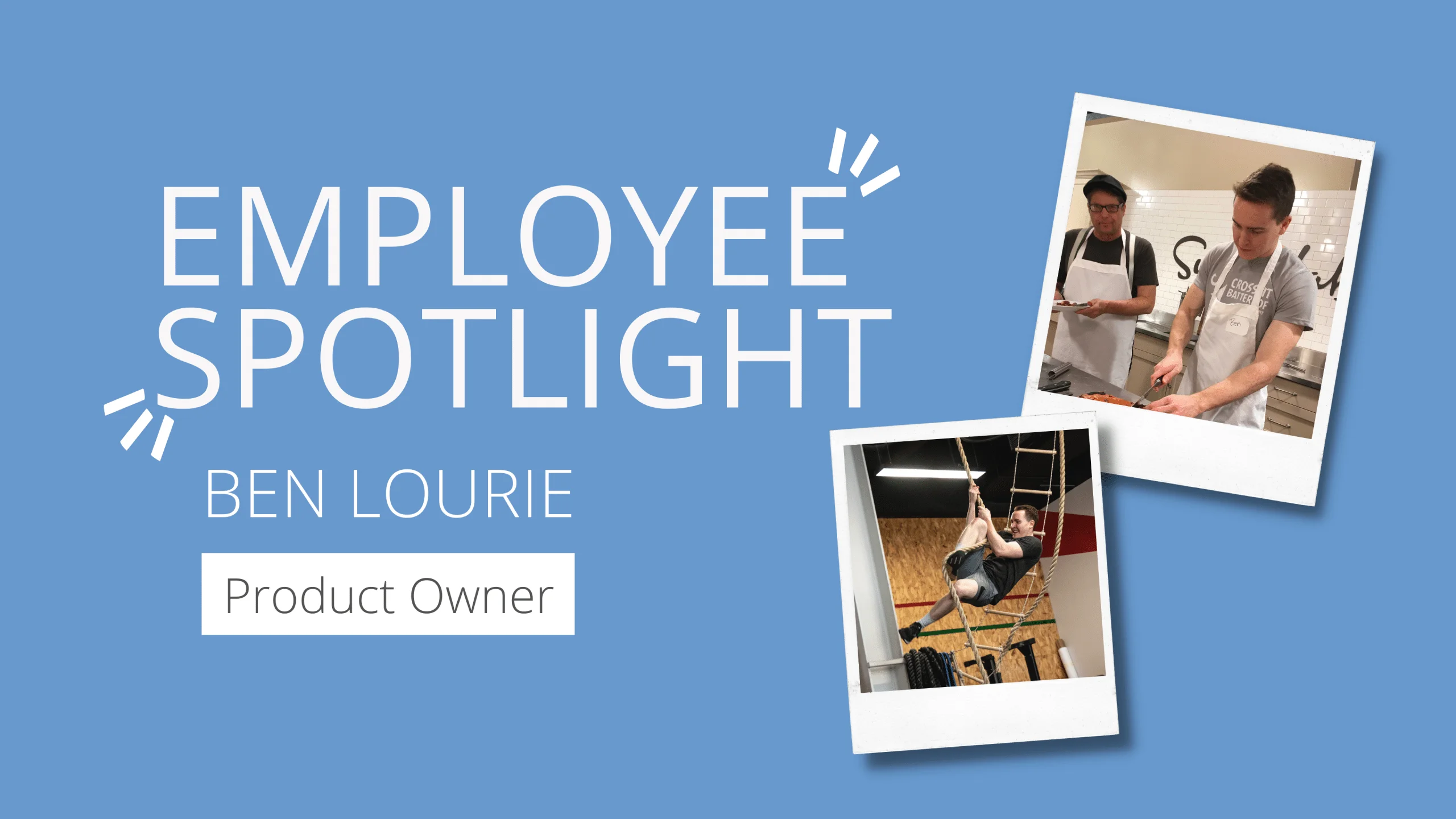 Employee Spotlight - Ben Lourie
