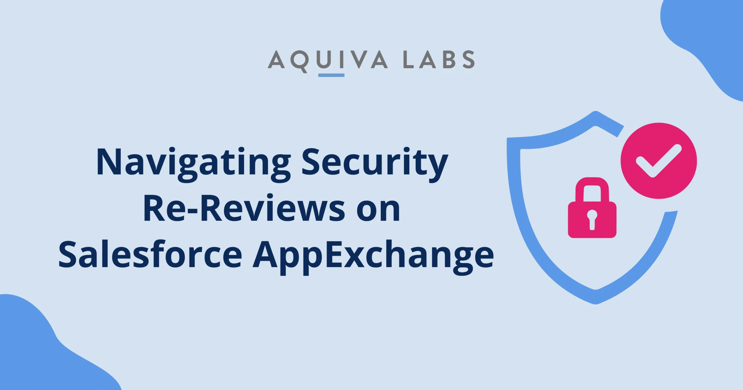 Periodic Security Re-Reviews on AppExchange