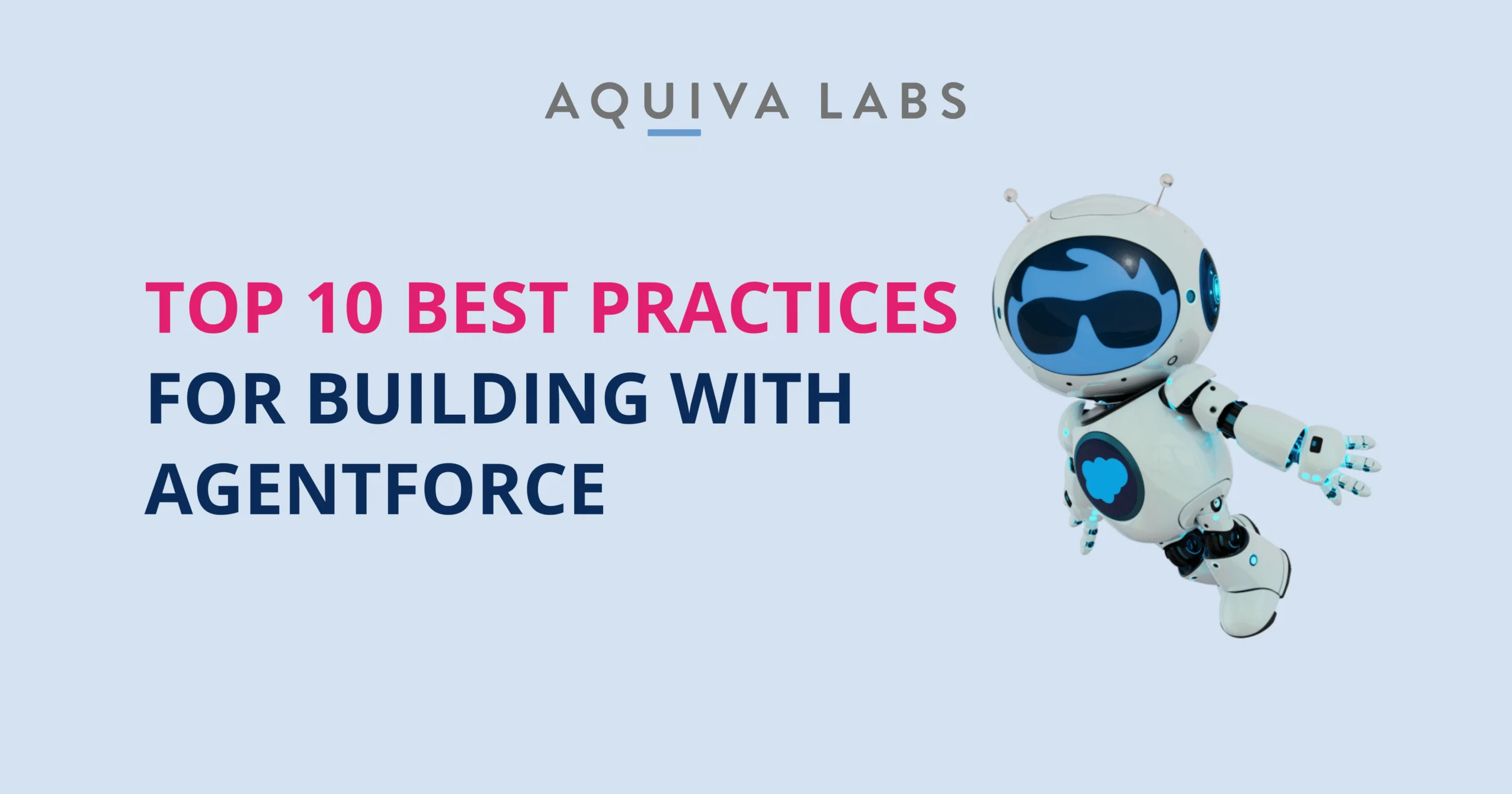 10 Best Practices for Building with Agentforce Builder