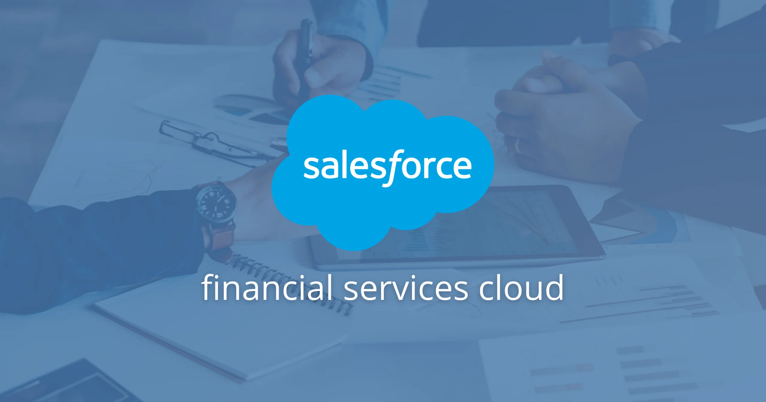 Unlocking Opportunities for FinTechs and FIs with AppExchange and FSC